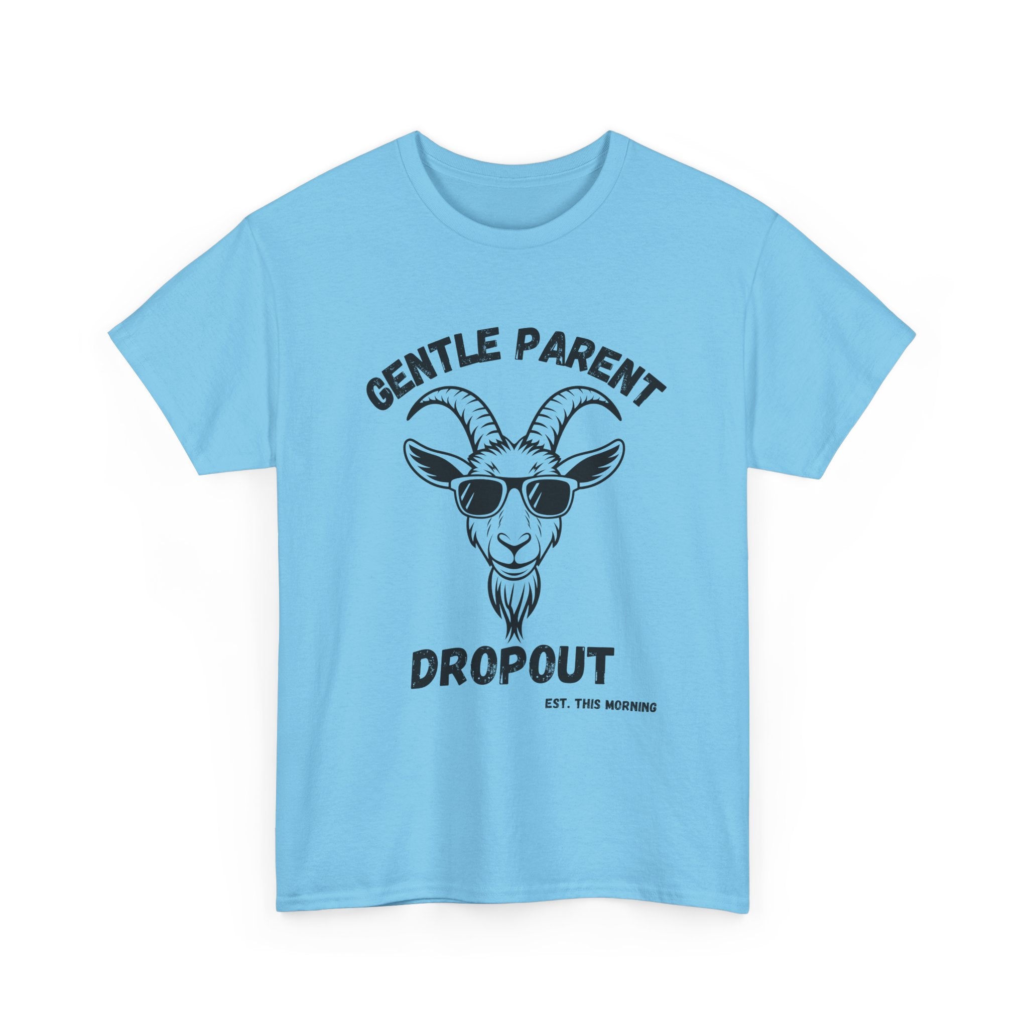 Gentle Parent Dropout Goat T-Shirt — Funny Parenting Tee with Sunglasses Goat Design