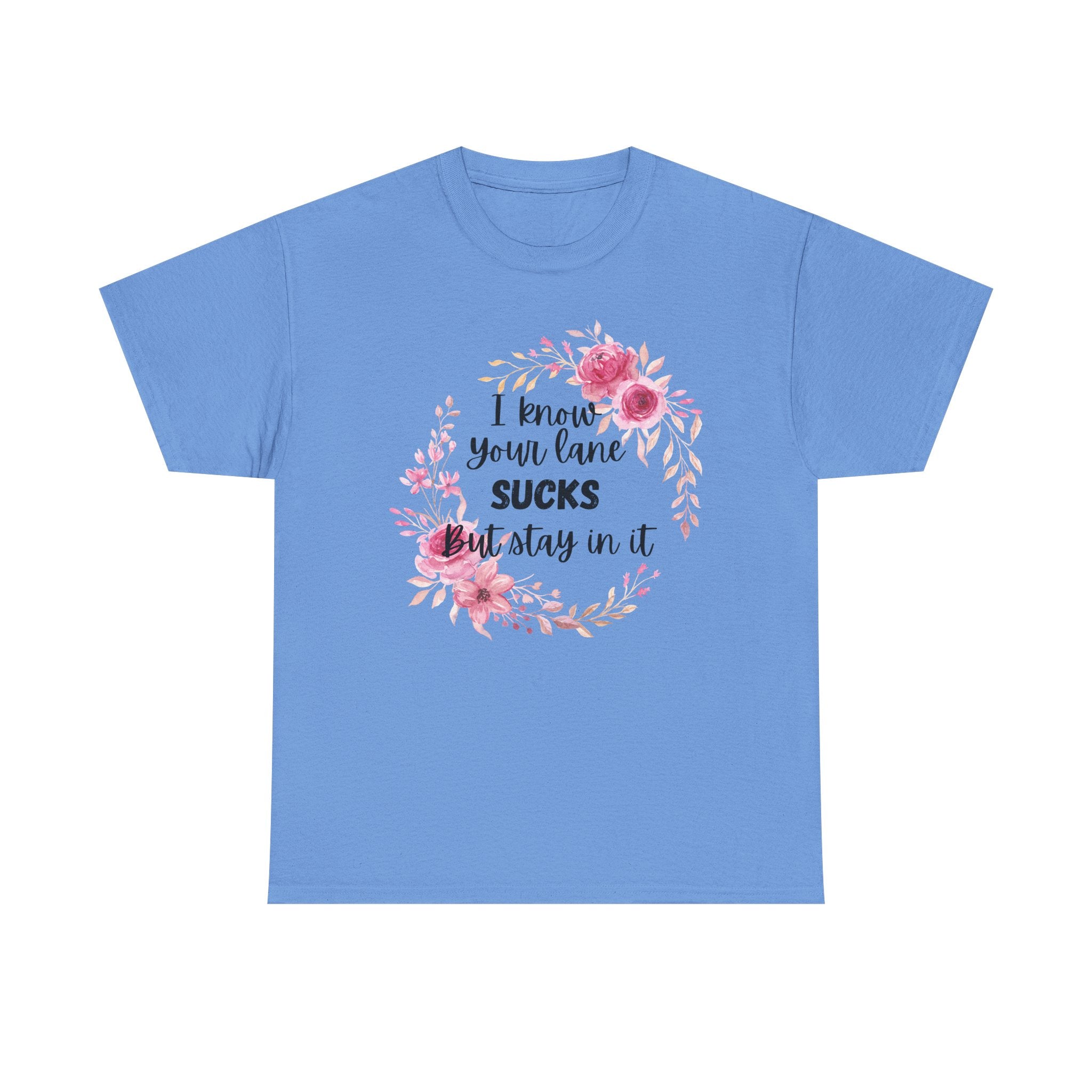Stay in Your Lane T-shirt