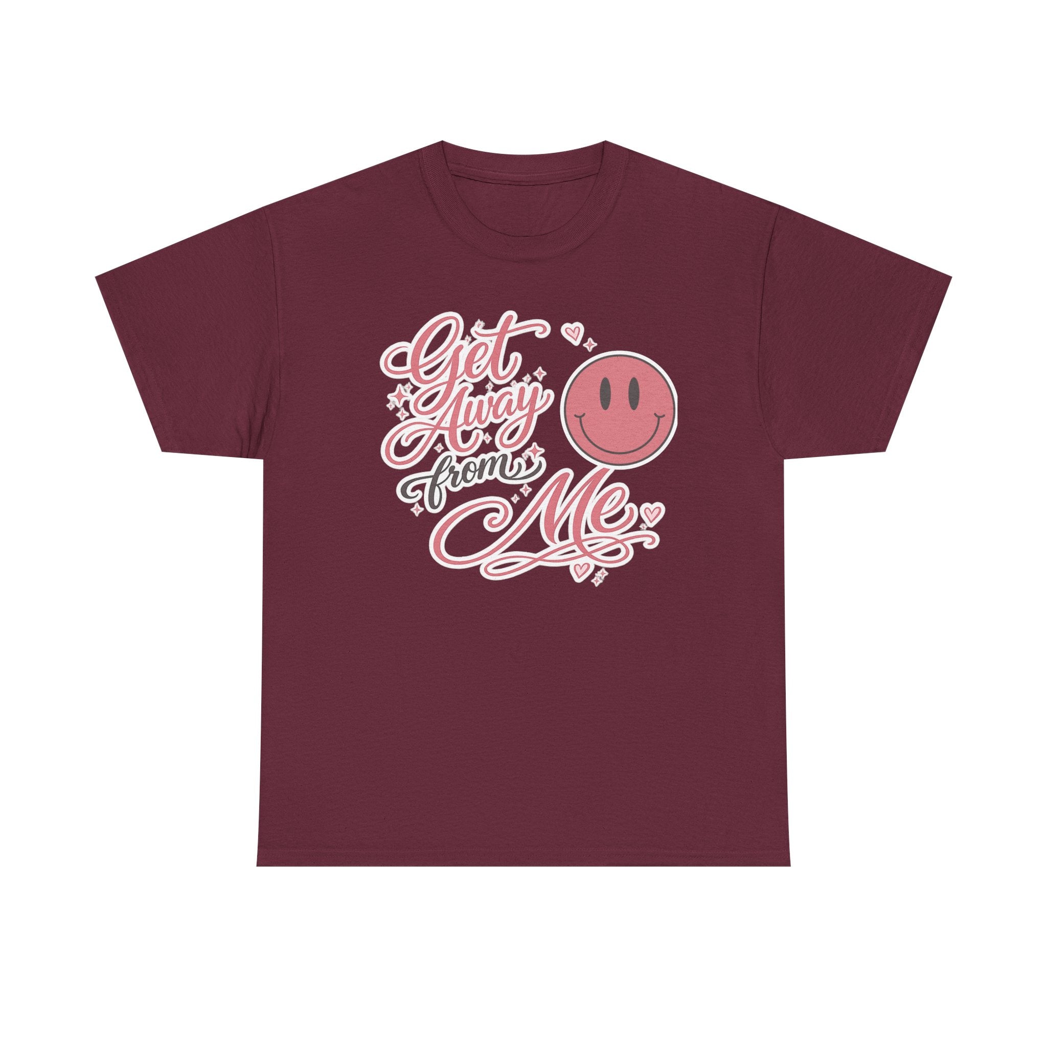 Get Away From Me T-shirt
