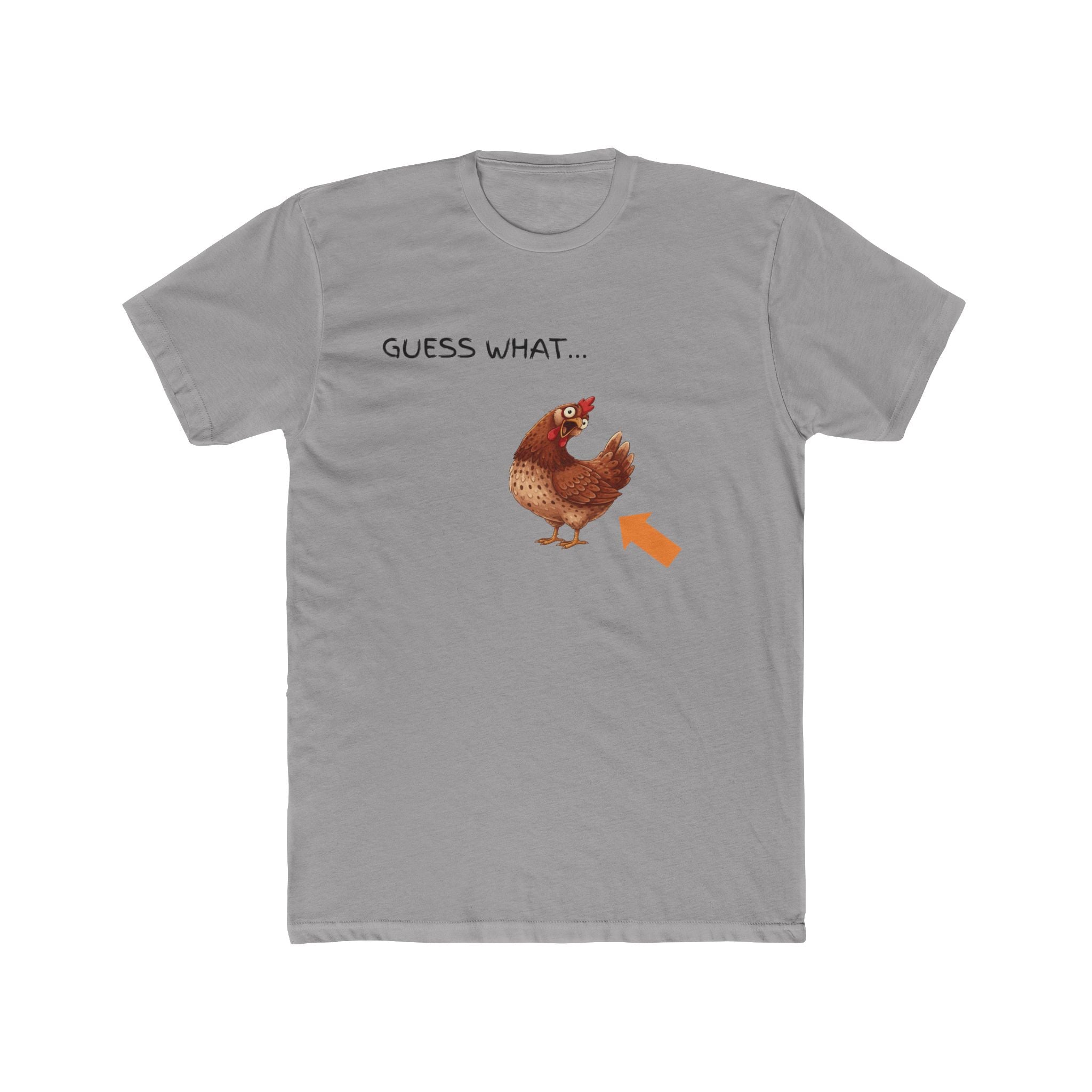 Guess What Chicken Tee