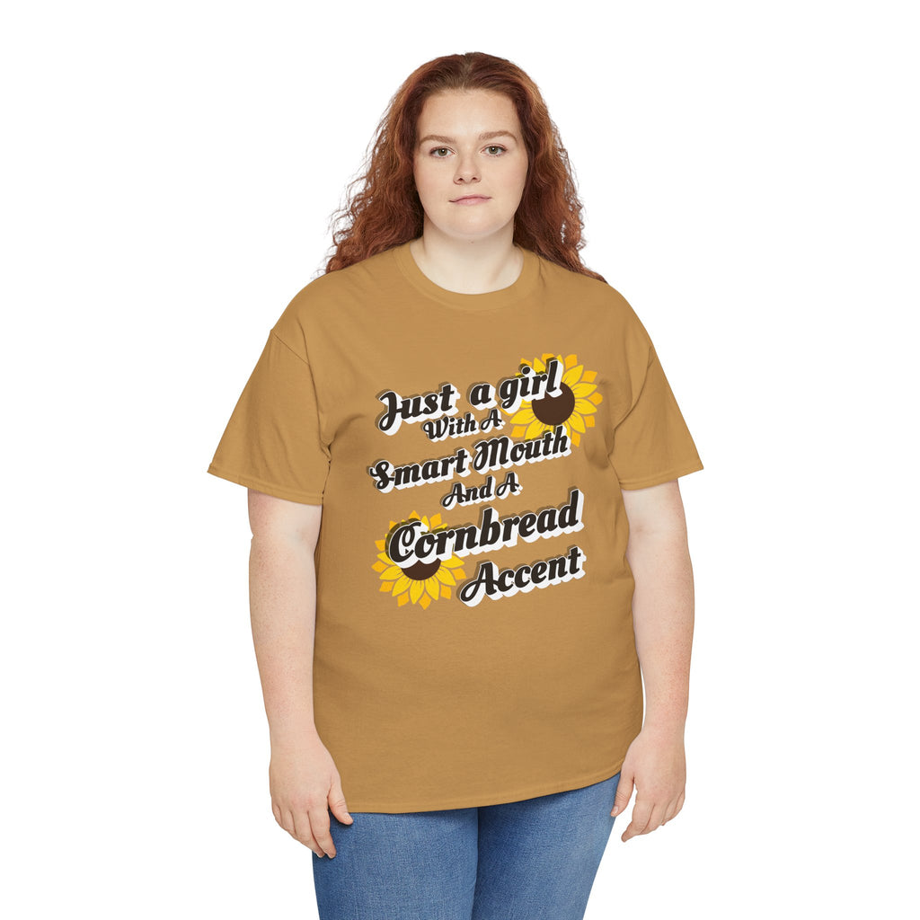 Cornbread Accent T-Shirt – "Just a Girl with a Smart Mouth and a Cornbread Accent" Sunflower Graphic