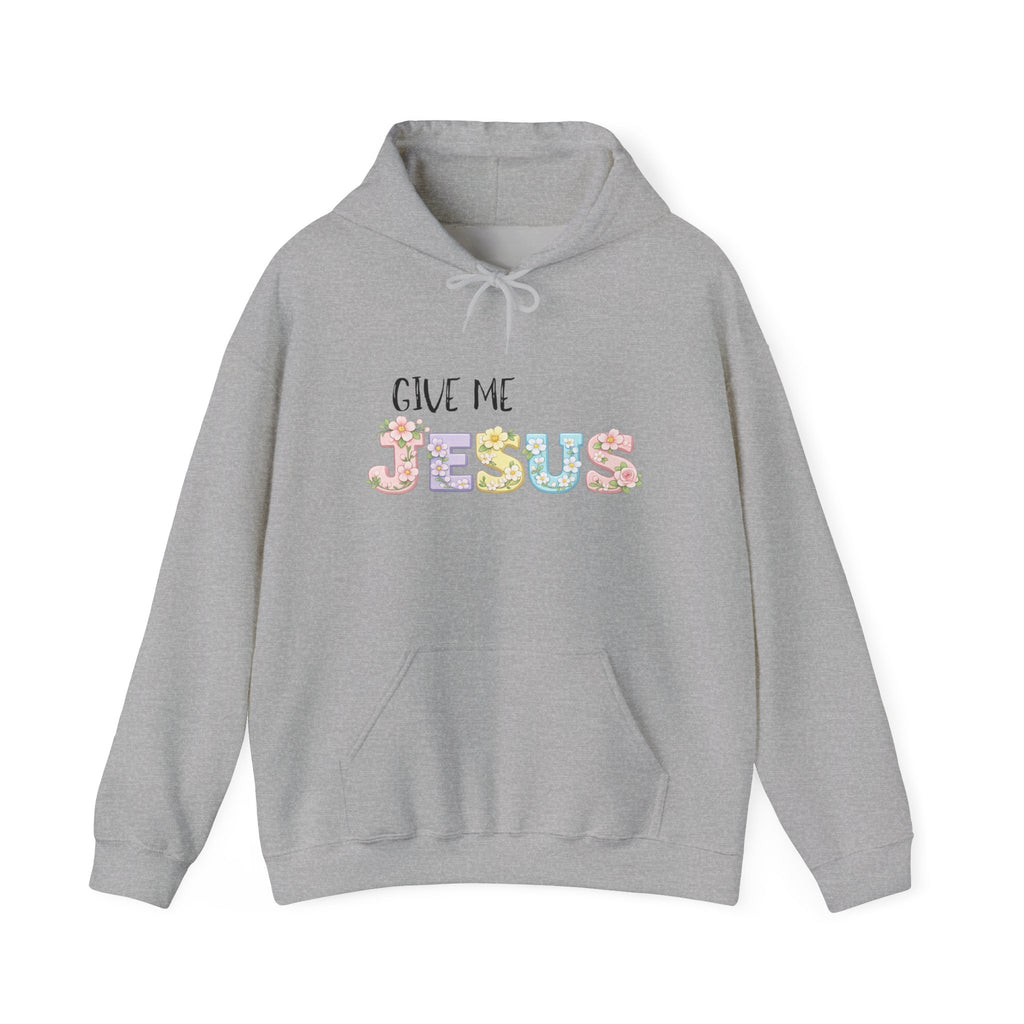 Give Me Jesus Floral Hoodie — Christian Faith Pullover for Women & Men