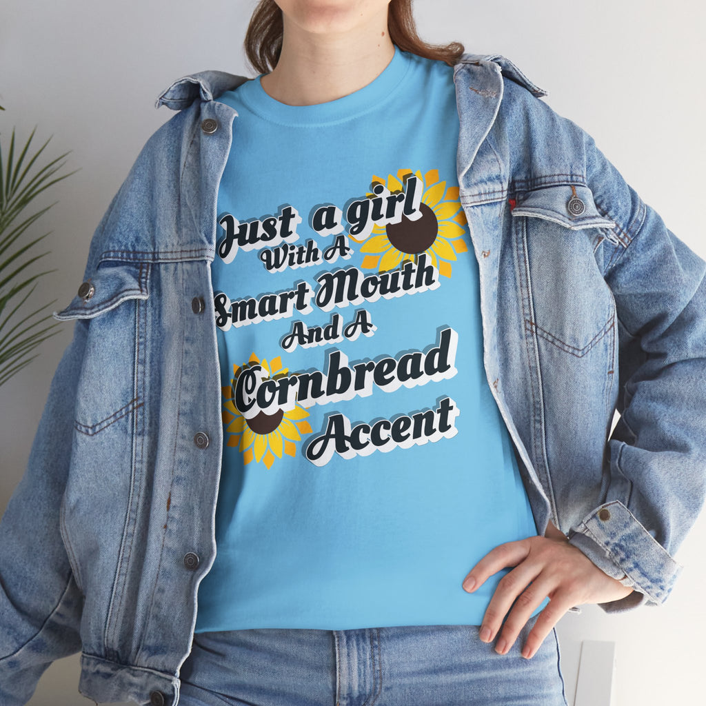 Cornbread Accent T-Shirt – "Just a Girl with a Smart Mouth and a Cornbread Accent" Sunflower Graphic