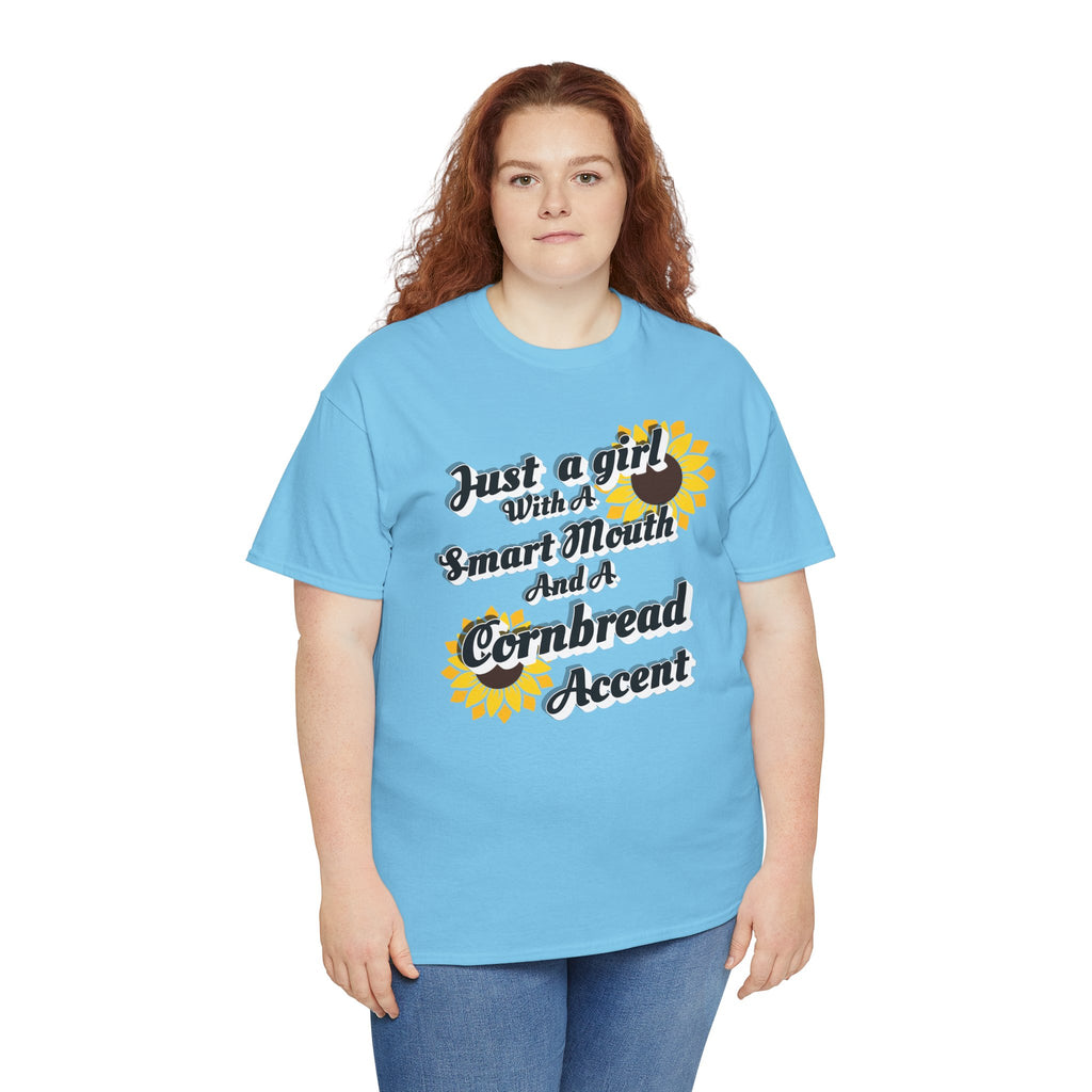 Cornbread Accent T-Shirt – "Just a Girl with a Smart Mouth and a Cornbread Accent" Sunflower Graphic