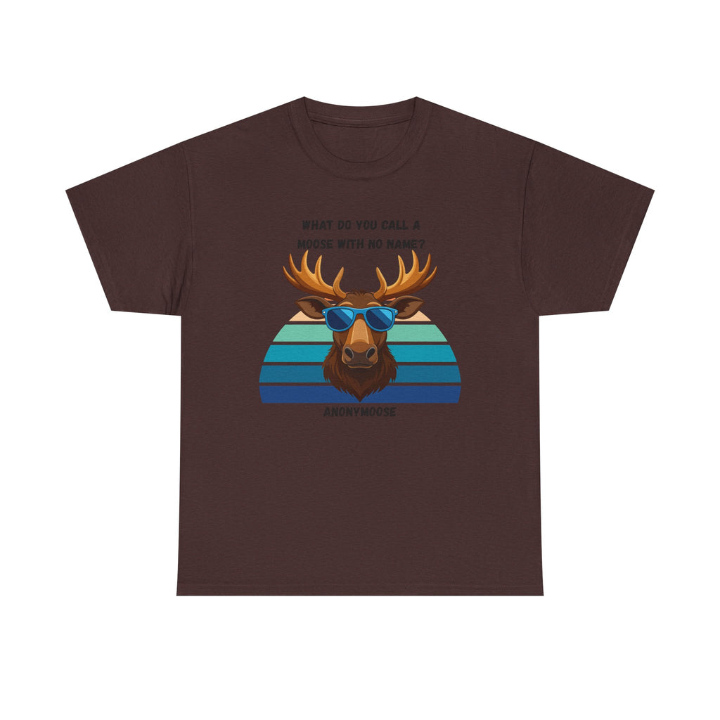 Funny Moose T-Shirt — 'What Do You Call a Moose With No Name? Anonymoose' Retro Sunglasses Tee