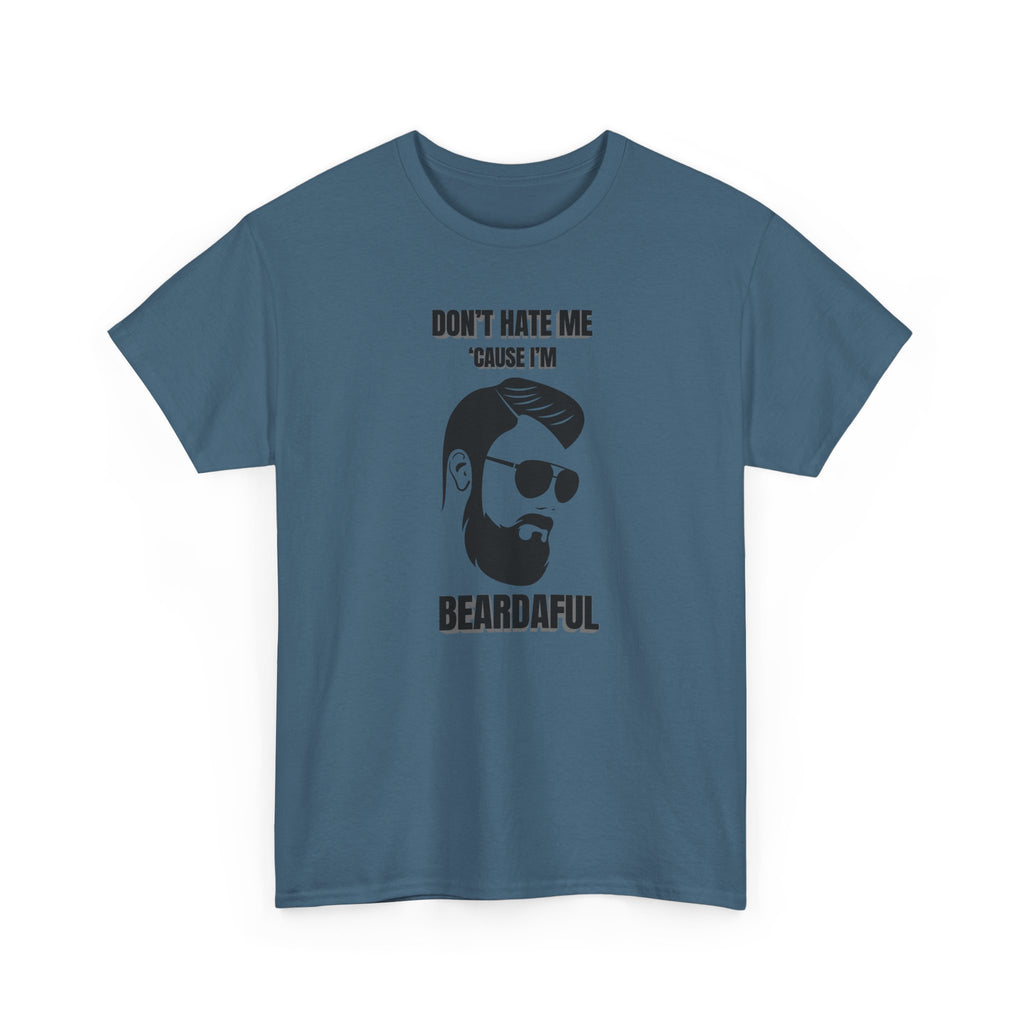 Beardaful T-Shirt - "Don’t Hate Me Because I’m Beardaful"