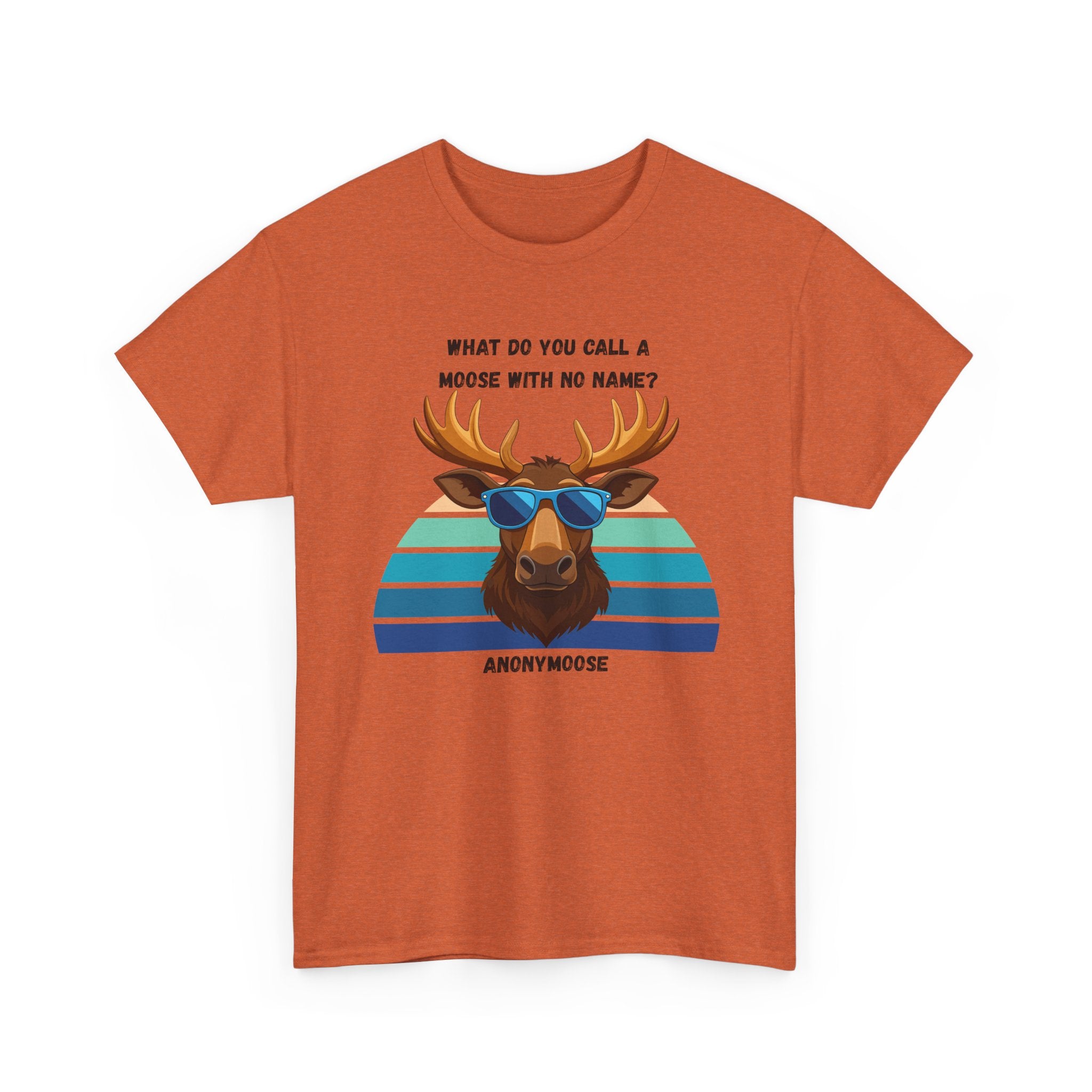 Funny Moose T-Shirt — 'What Do You Call a Moose With No Name? Anonymoose' Retro Sunglasses Tee