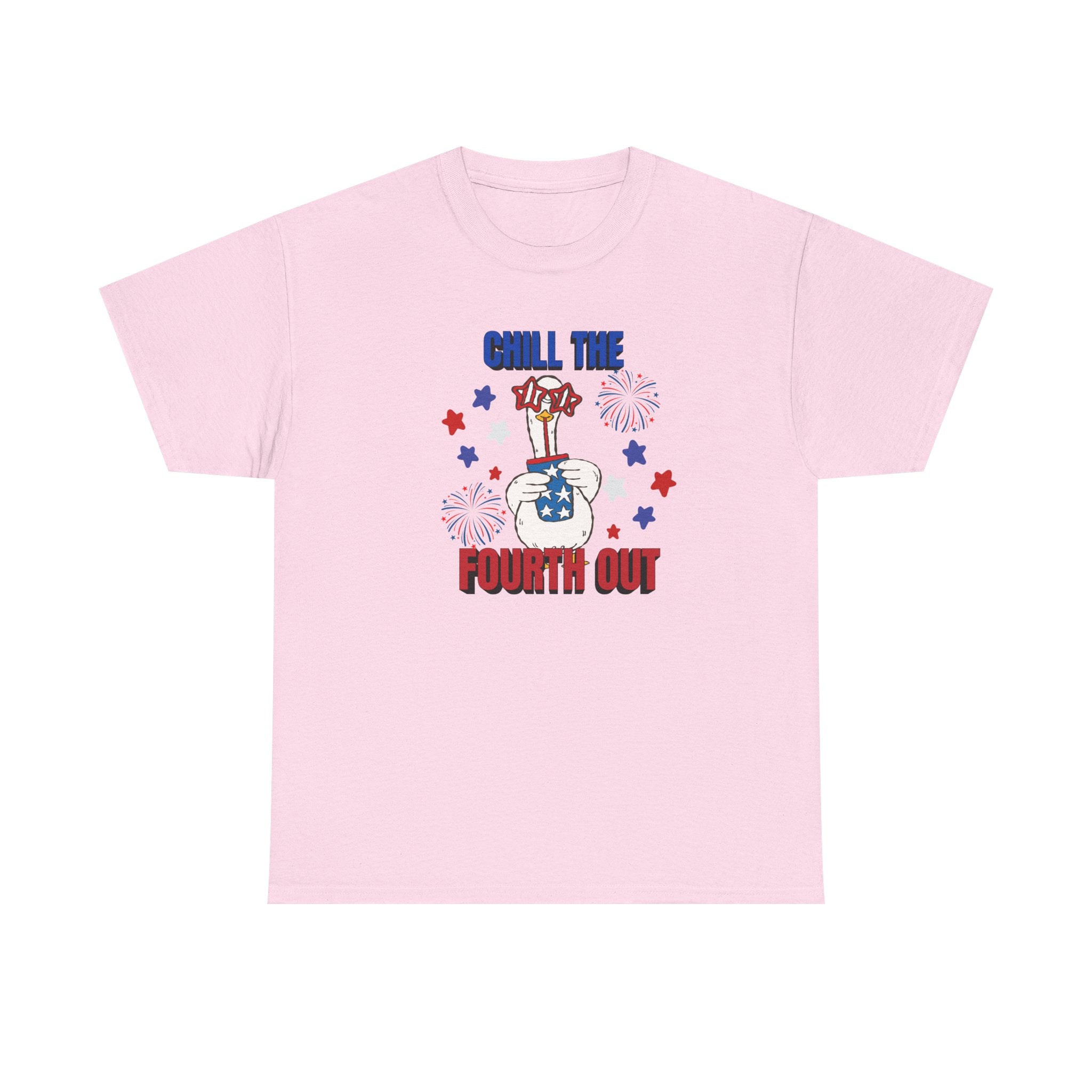 Chill the FOURTH Out - Funny Goose T-Shirt