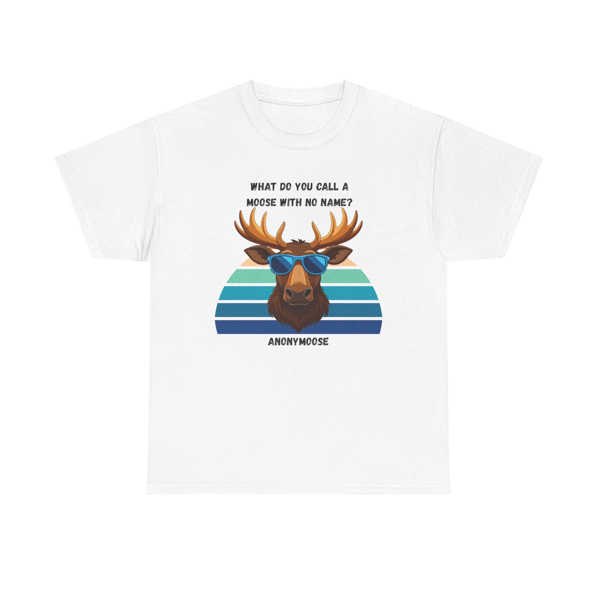 Funny Moose T-Shirt — 'What Do You Call a Moose With No Name? Anonymoose' Retro Sunglasses Tee
