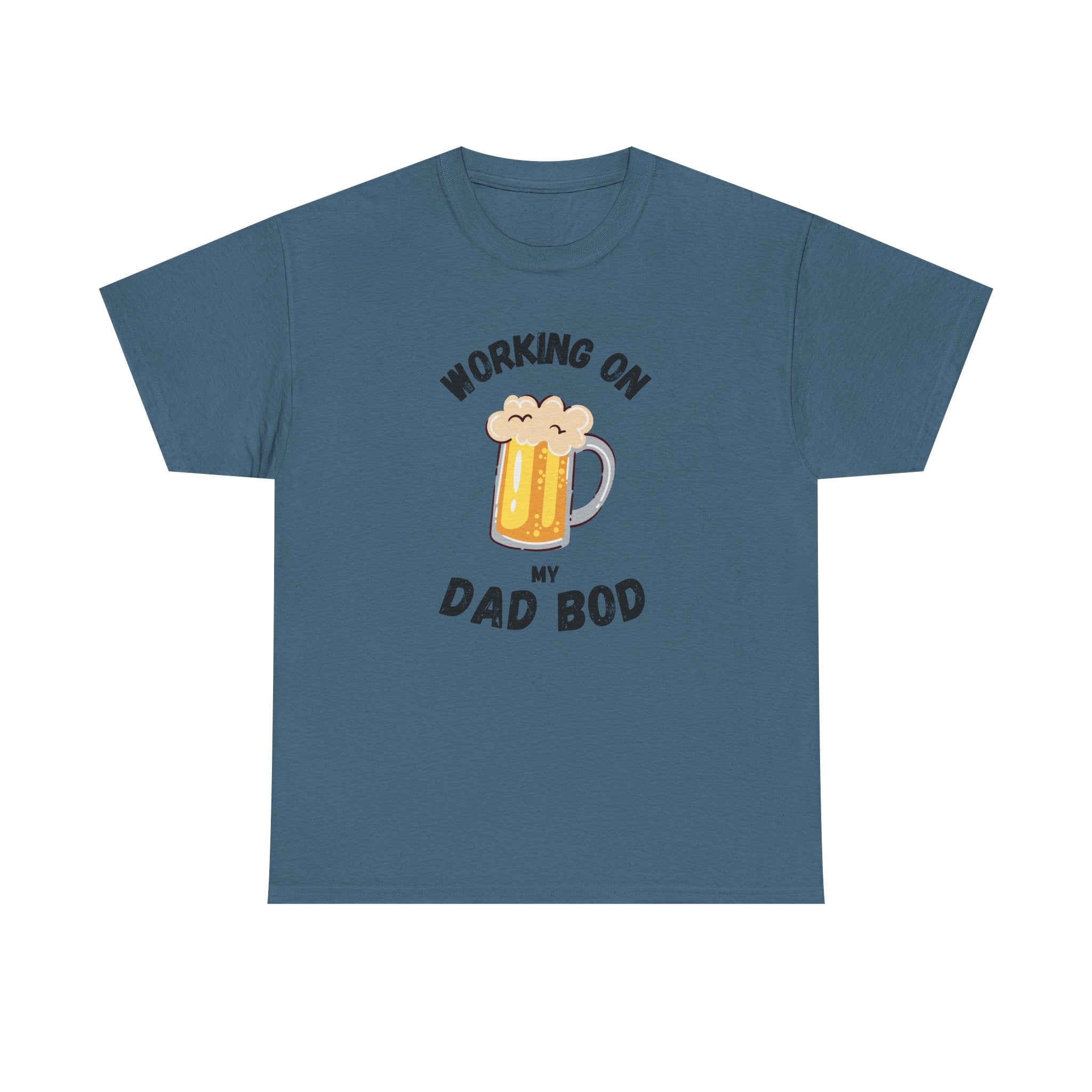 Working On My Dad Bod T-Shirt – Funny Beer Dad Gift