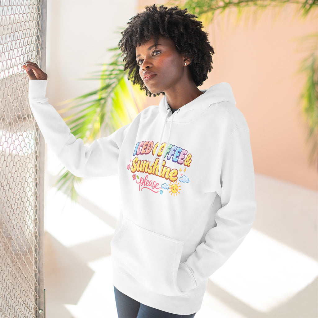 Iced Coffee & Sunshine Please Hoodie