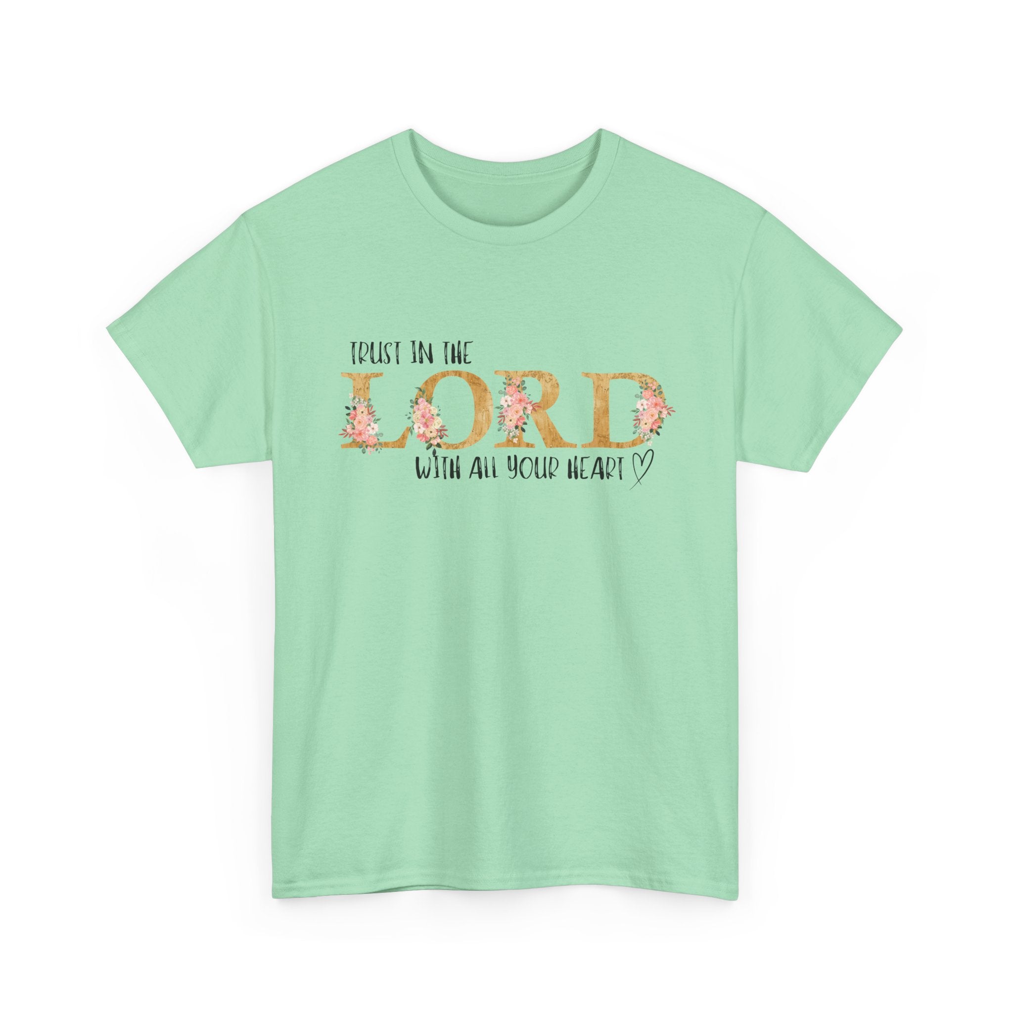 Trust in The Lord T-shirt