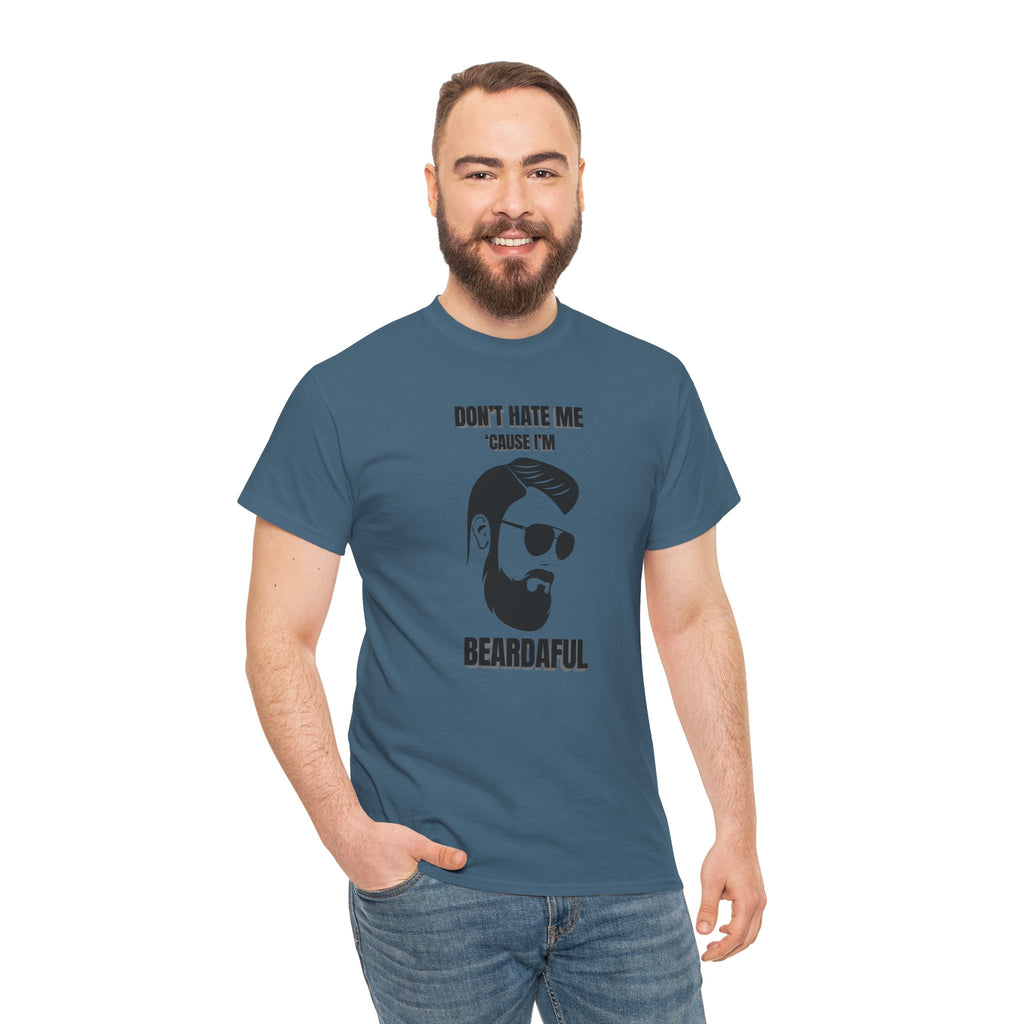 Beardaful T-Shirt - "Don’t Hate Me Because I’m Beardaful"