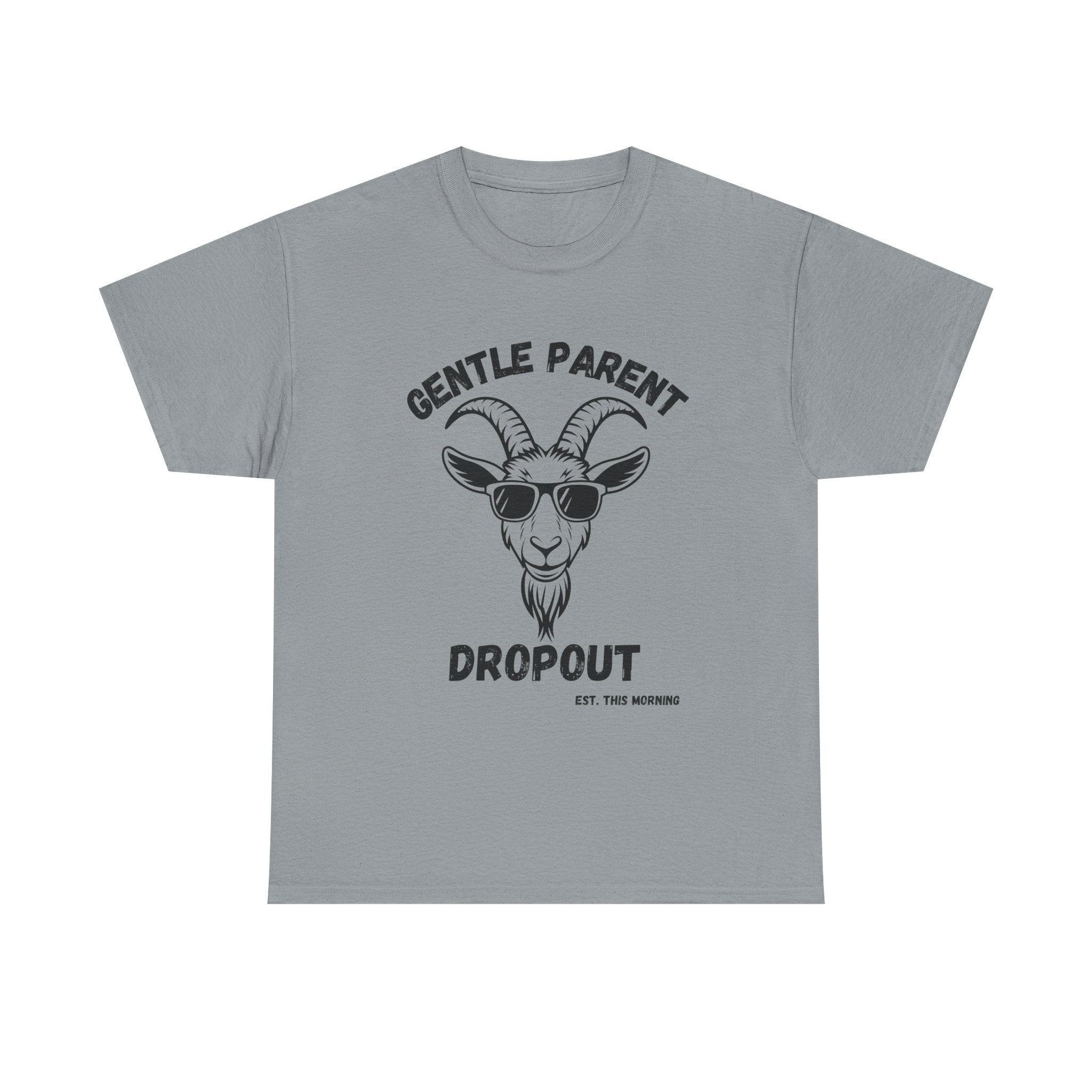 Gentle Parent Dropout Goat T-Shirt — Funny Parenting Tee with Sunglasses Goat Design