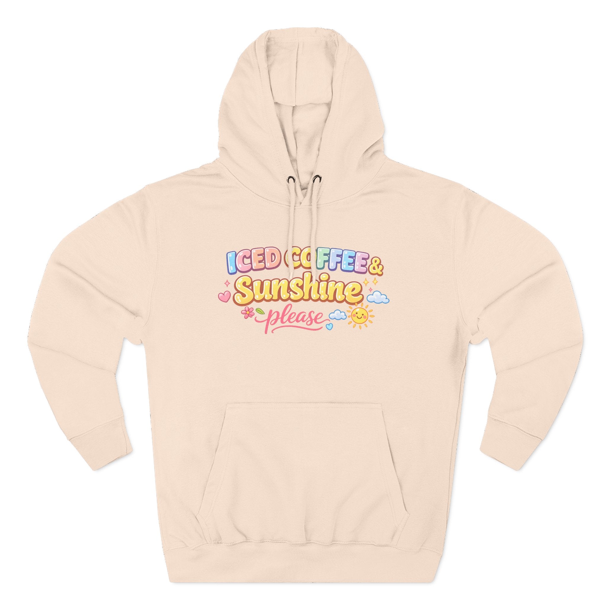 Iced Coffee & Sunshine Please Hoodie
