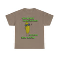 Pickle Tshirt - I'm done Dillin with you