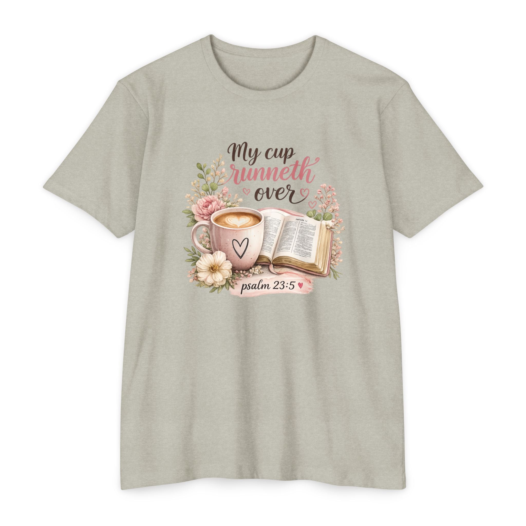 My Cup Runneth Over Cute Christian T-shirt