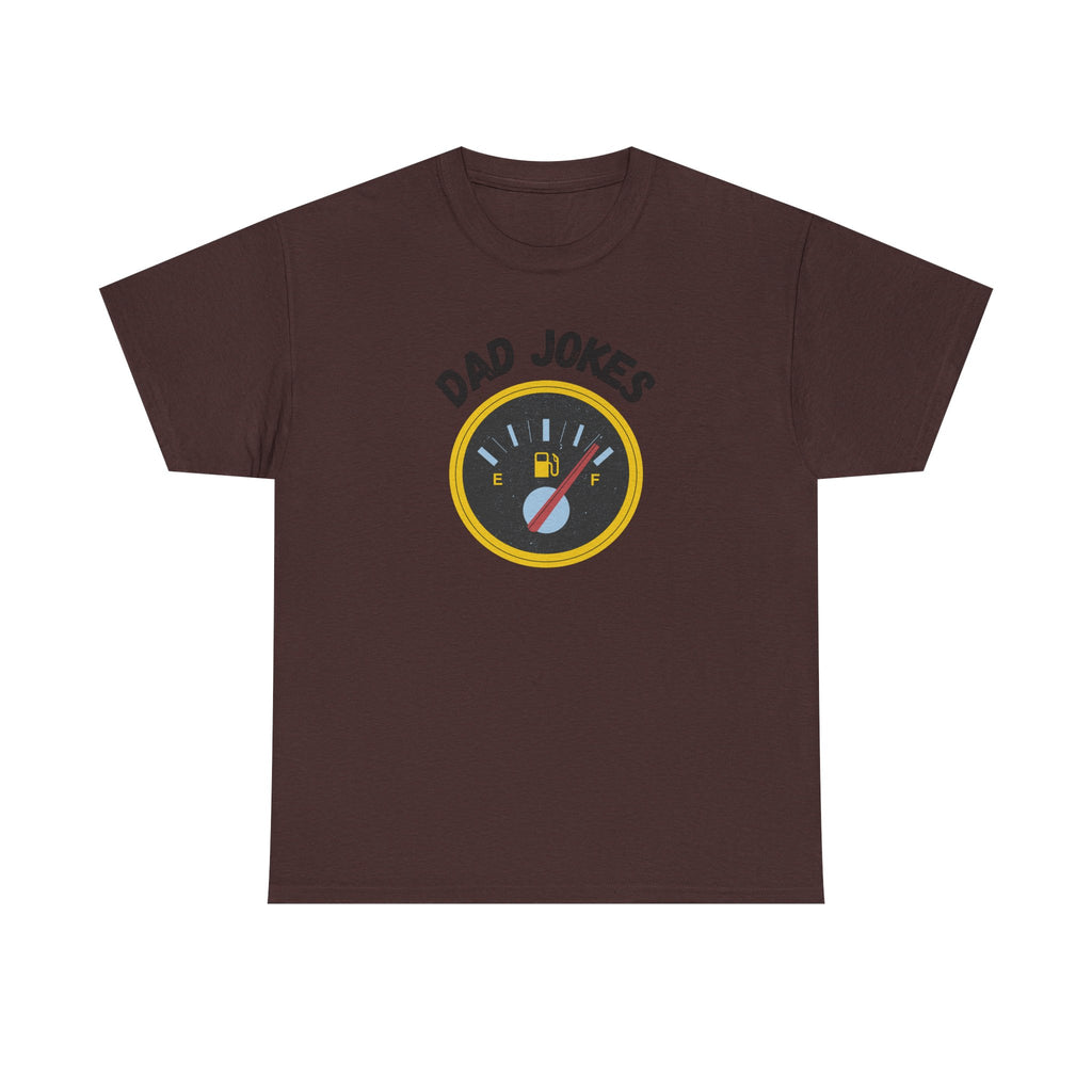 Dad Jokes Fuel Gauge T-Shirt — Funny Father's Day Tee for Dads & Humor Lovers