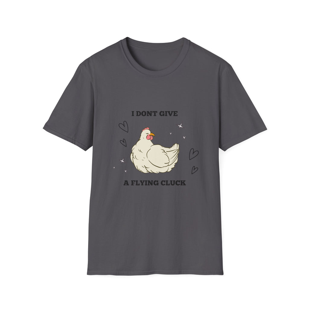 I Don't Give a Flying Cluck T-Shirt — Cute Sarcastic Chicken Graphic Tee