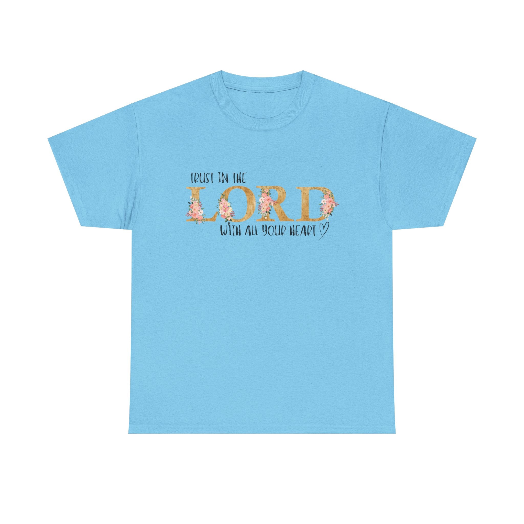 Trust in The Lord T-shirt