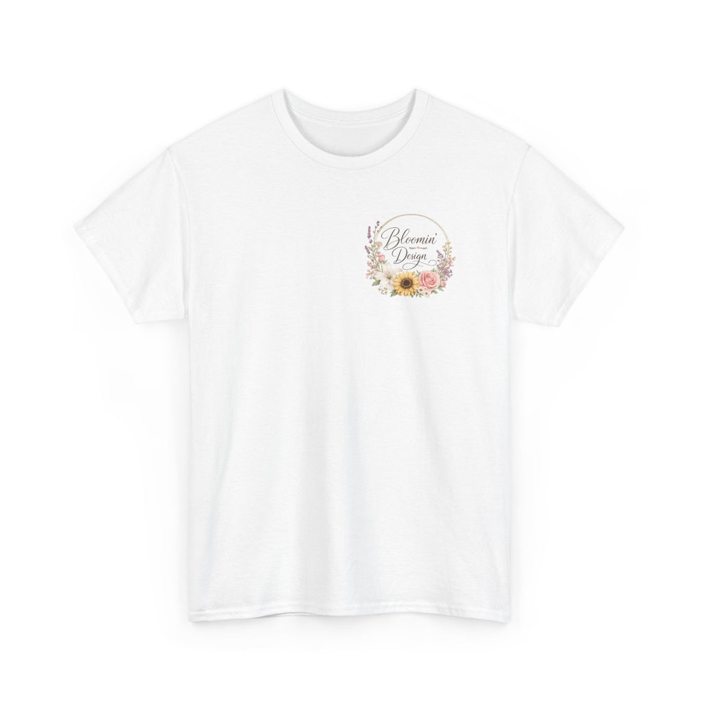 Bloomin Design custom tee