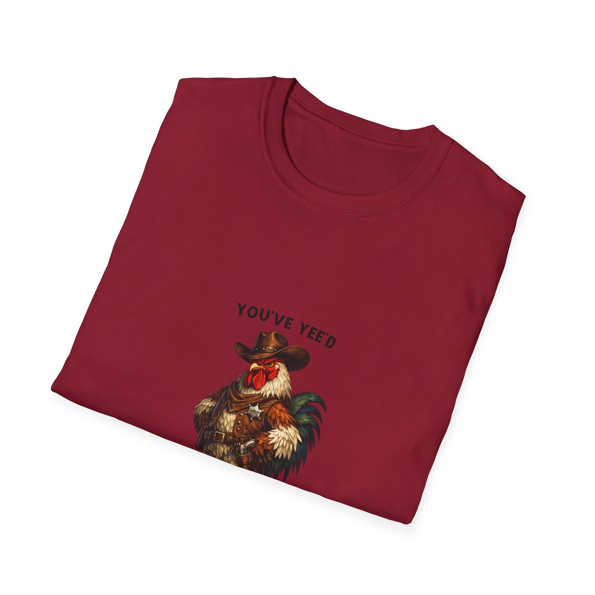 Rooster Joke T-Shirt — “You’ve yeed Your Last Haw” Funny Farm Animal Tee