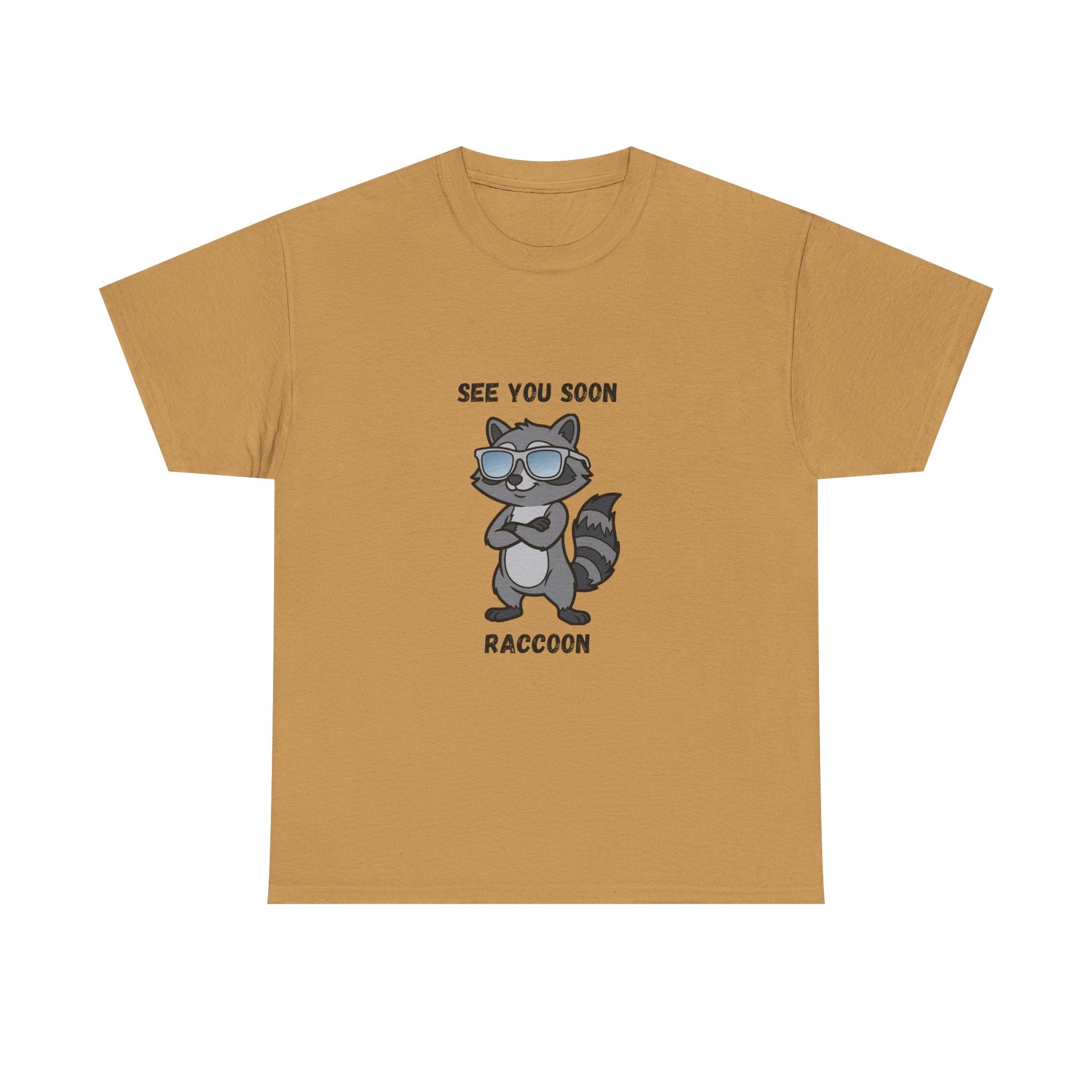 See You Soon Raccoon T-Shirt