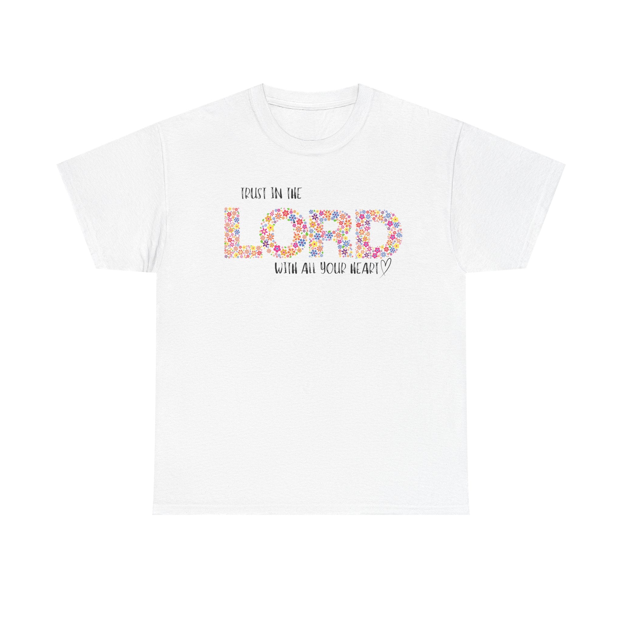 Trust in The Lord T-shirt