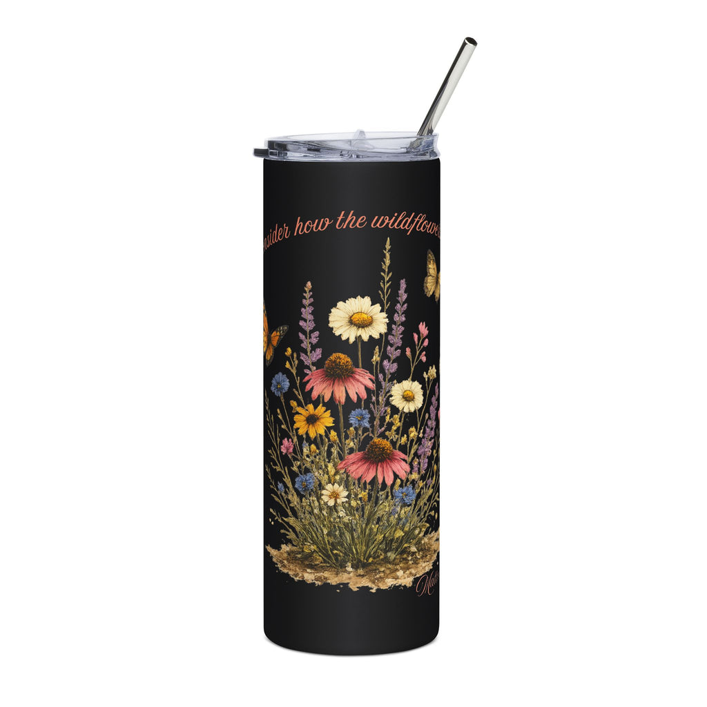 Consider the wildflowers Stainless Steel Tumbler, 20oz