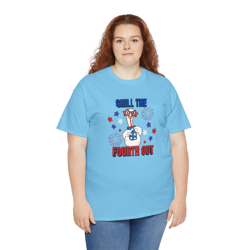 Chill the FOURTH Out - Funny Goose T-Shirt
