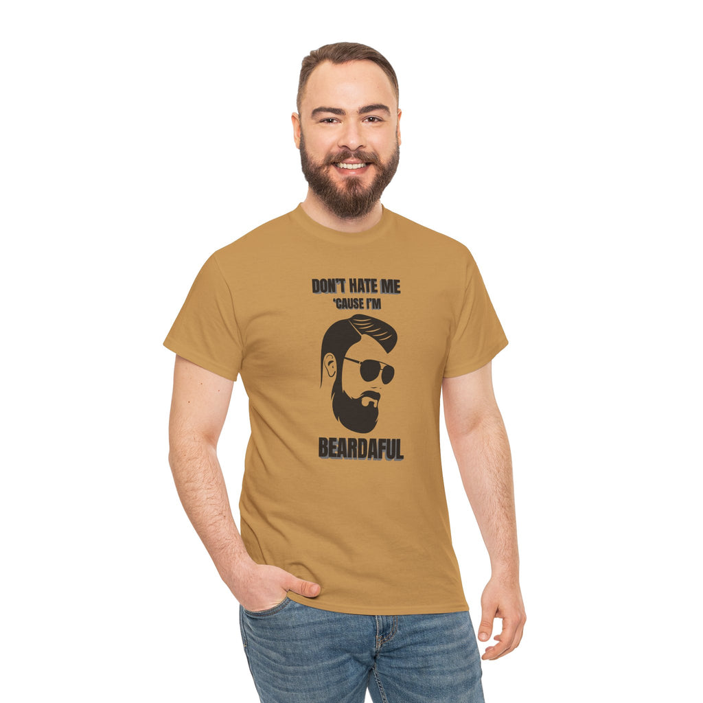 Beardaful T-Shirt - "Don’t Hate Me Because I’m Beardaful"