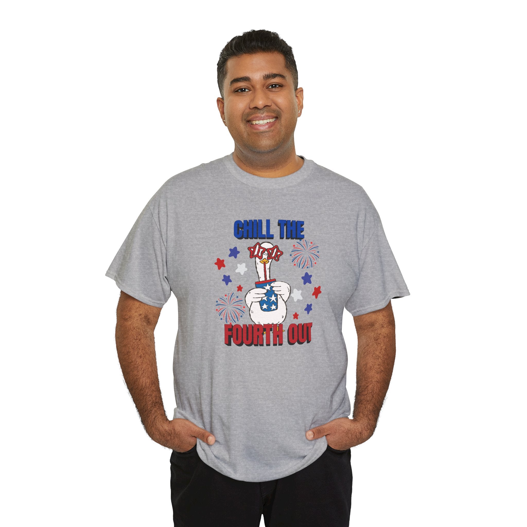 Chill the FOURTH Out - Funny Goose T-Shirt
