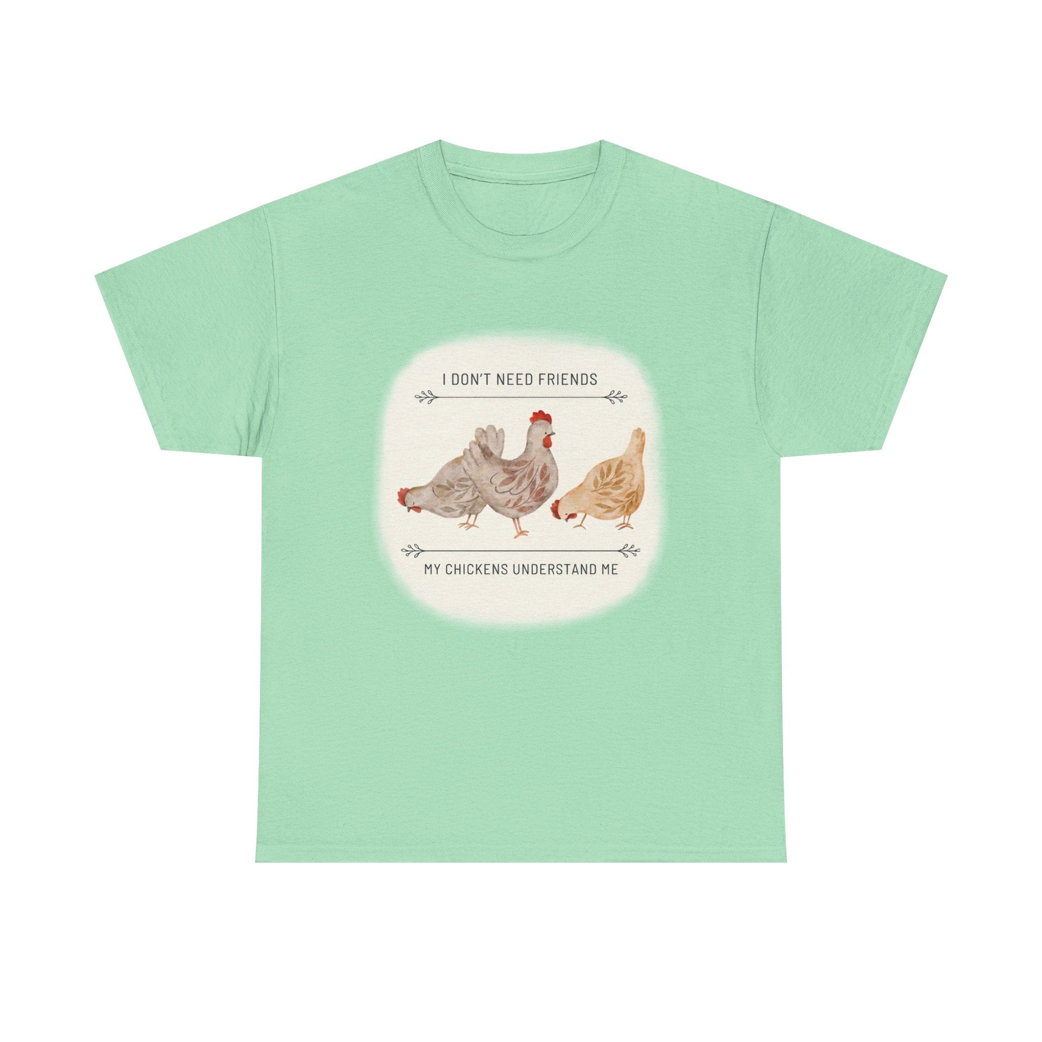 My Chickens Understand Me T-shirt