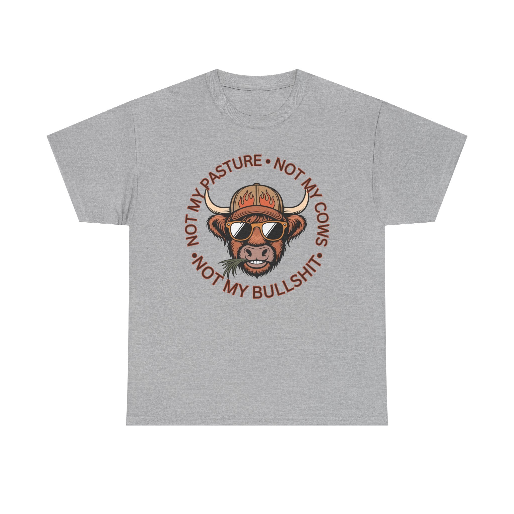 Not My Pasture Not My Cows Tee