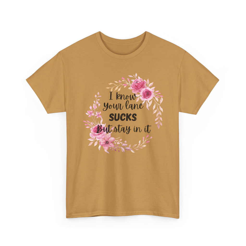 Stay in Your Lane T-shirt