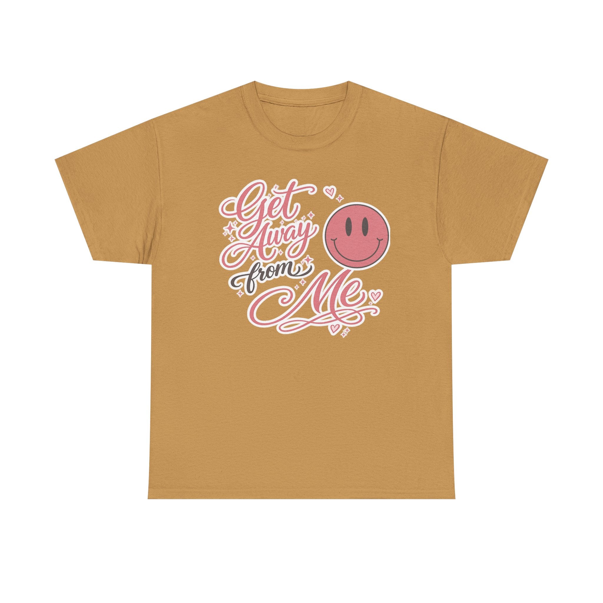 Get Away From Me T-shirt