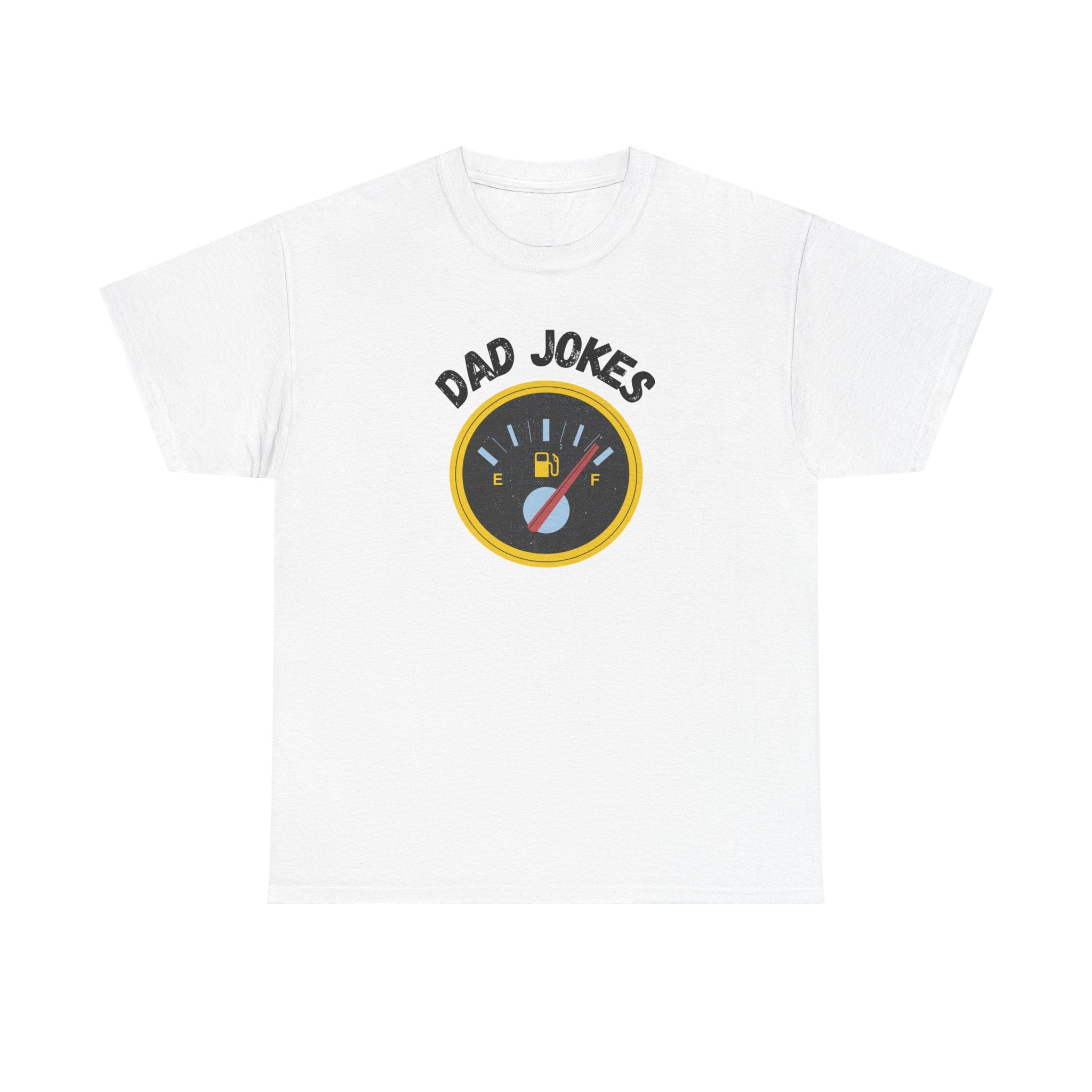 Dad Jokes Fuel Gauge T-Shirt — Funny Father's Day Tee for Dads & Humor Lovers