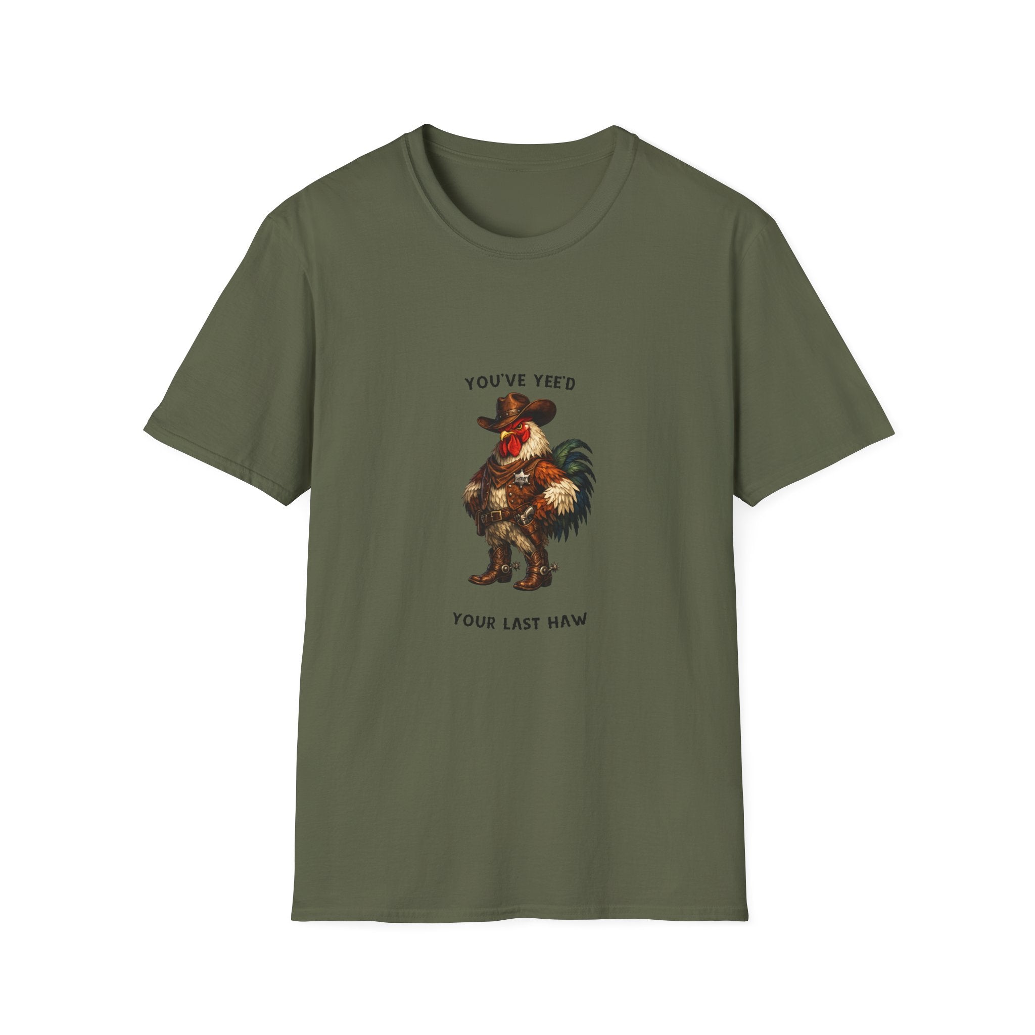 Rooster Joke T-Shirt — “You’ve yeed Your Last Haw” Funny Farm Animal Tee