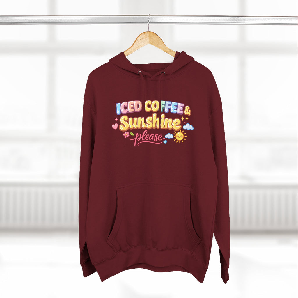 Iced Coffee & Sunshine Please Hoodie