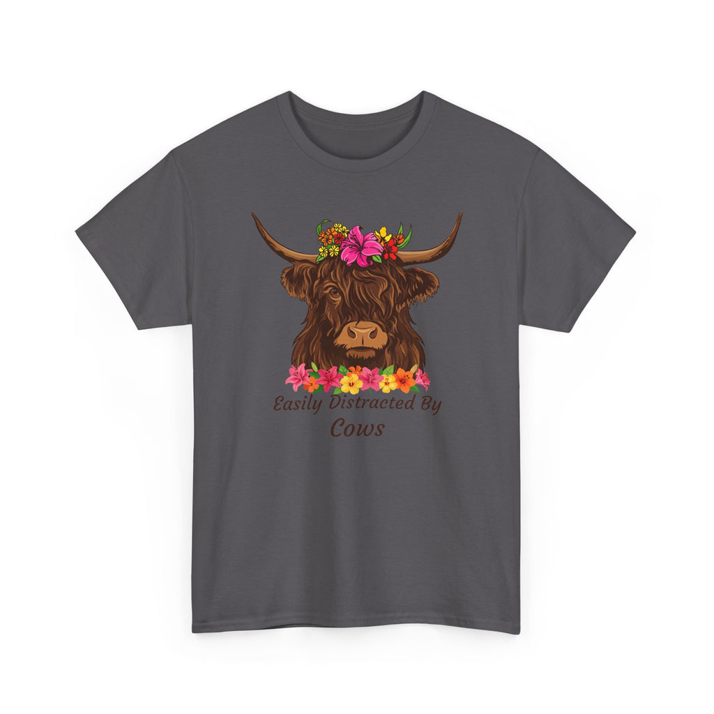 Highland Cow Floral Tee — "Easily Distracted by Cows" Cute Cow Graphic T-Shirt