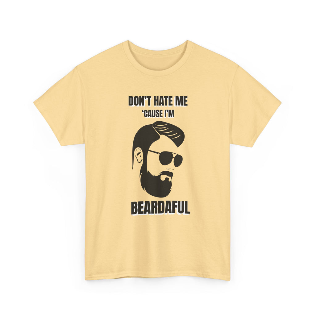 Beardaful t-shirt- Don't Hate me Cause I'm Beardaful 2