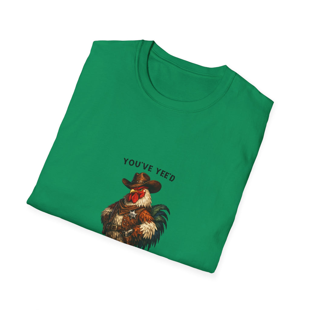 Rooster Joke T-Shirt — “You’ve yeed Your Last Haw” Funny Farm Animal Tee
