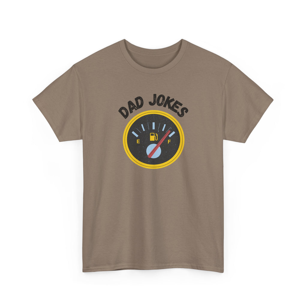 Dad Jokes Fuel Gauge T-Shirt — Funny Father's Day Tee for Dads & Humor Lovers