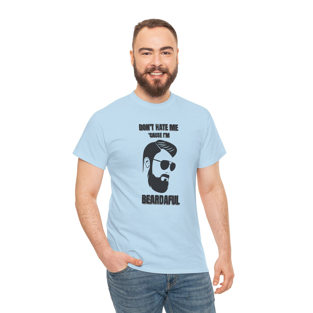 Beardaful T-Shirt - "Don’t Hate Me Because I’m Beardaful"