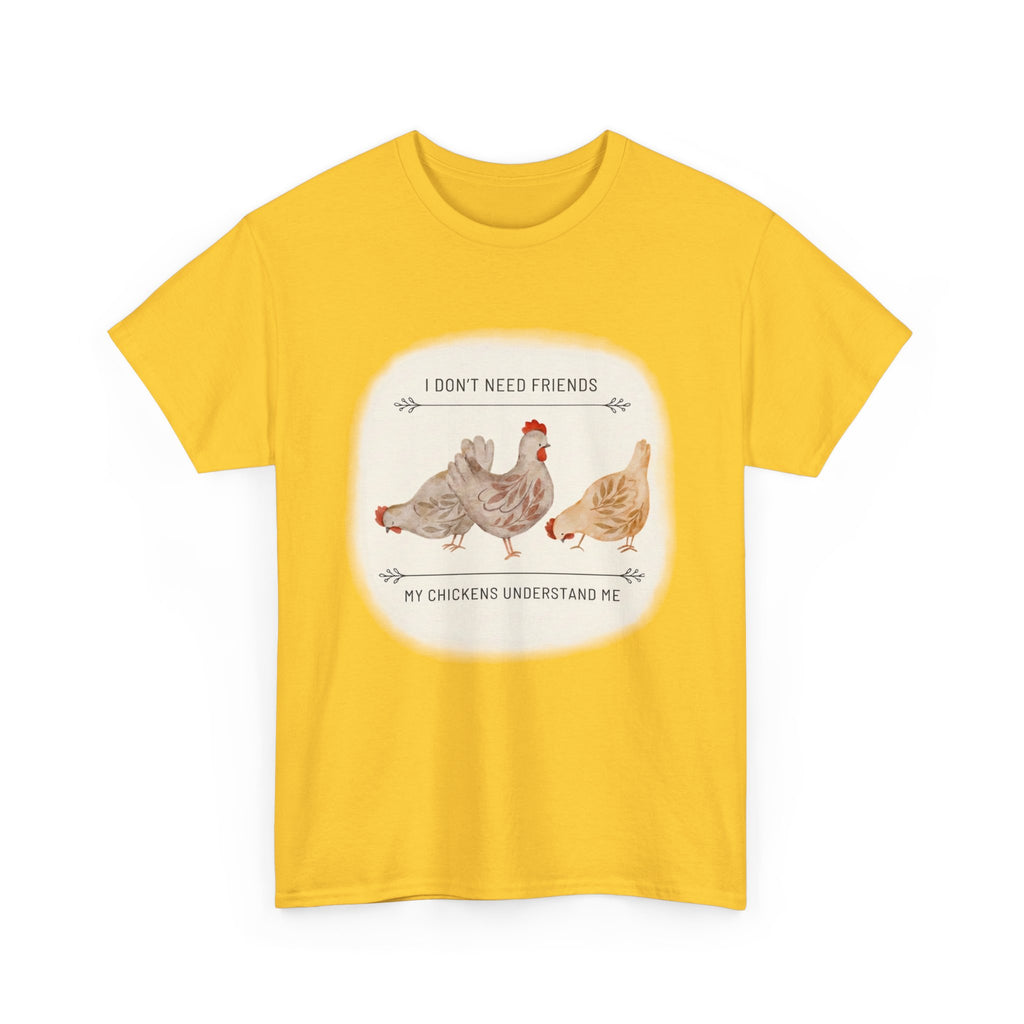 My Chikens Understand Me T-shirt