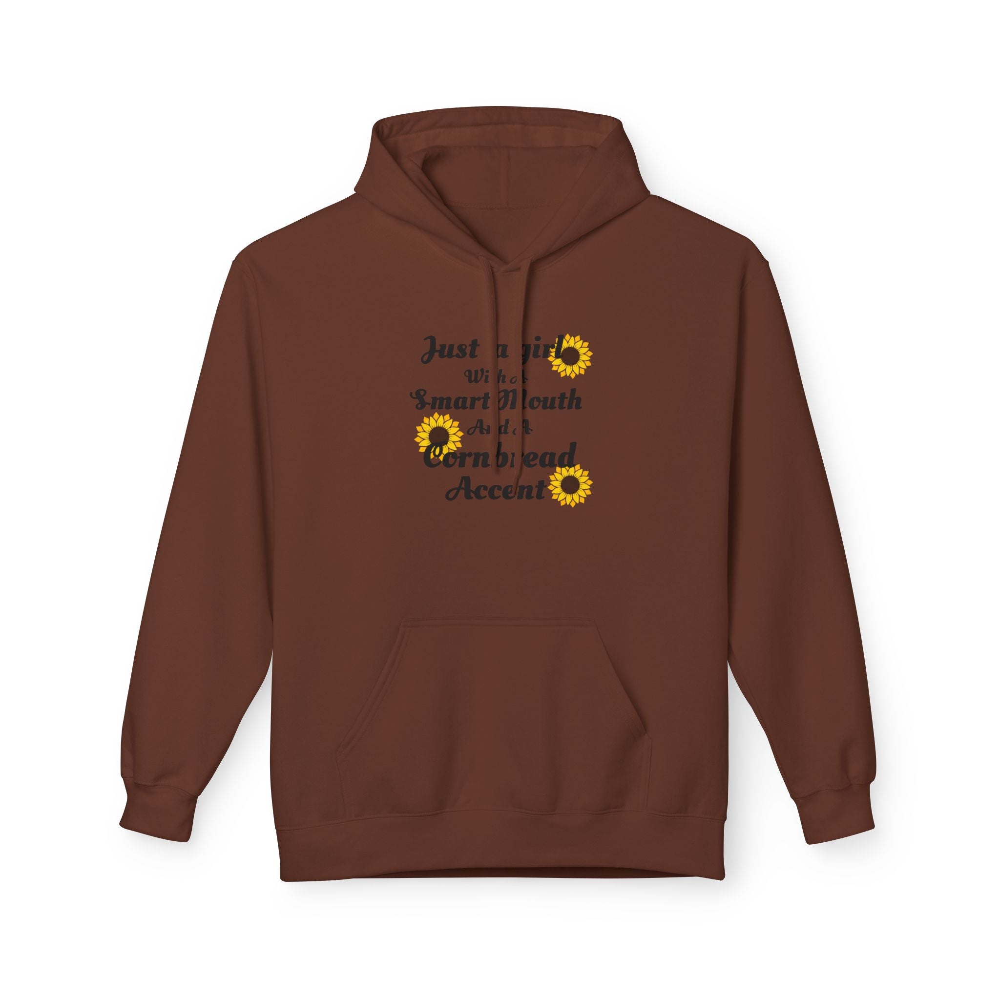 Cornbread Accent Hoodie — "Just a girl with a smart mouth & a cornbread accent" Sunflower Pullover