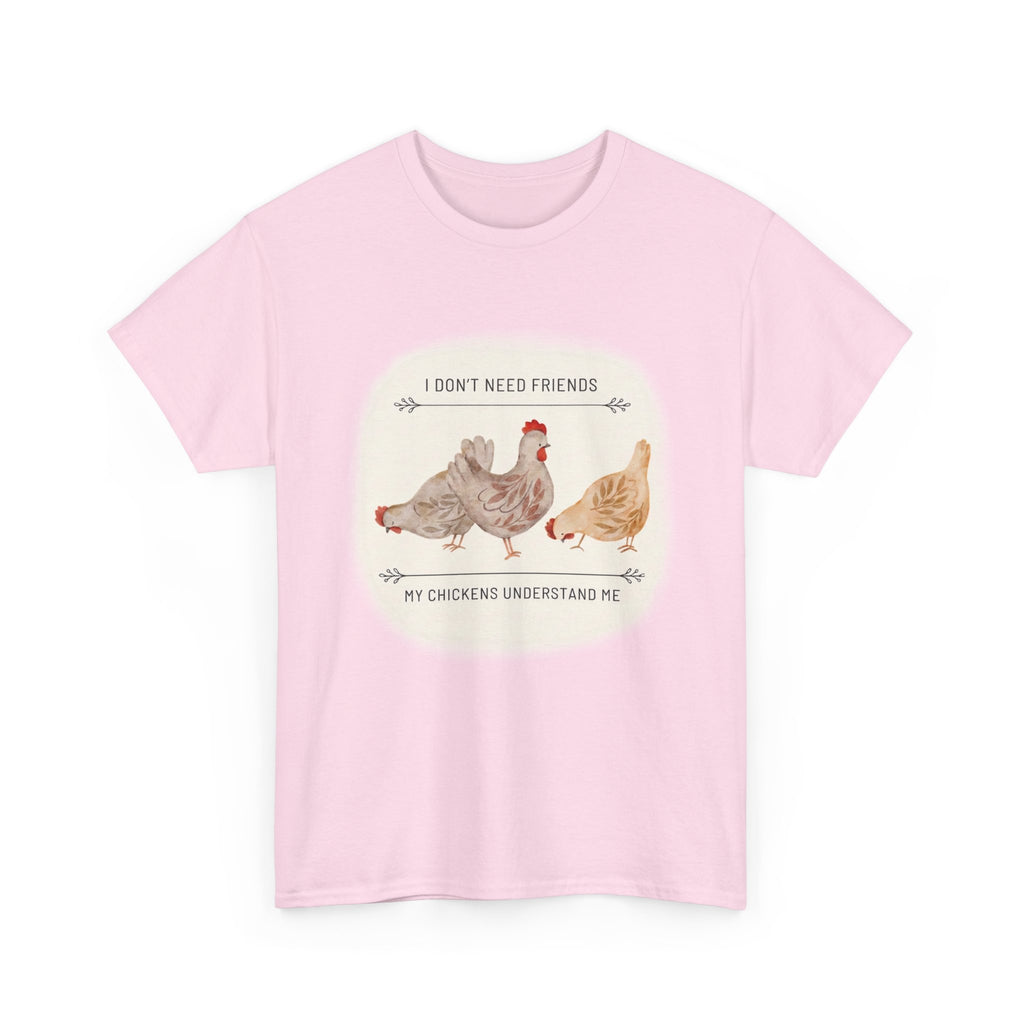 My Chikens Understand Me T-shirt