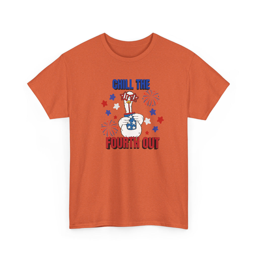Chill the FOURTH Out - Funny Goose T-Shirt