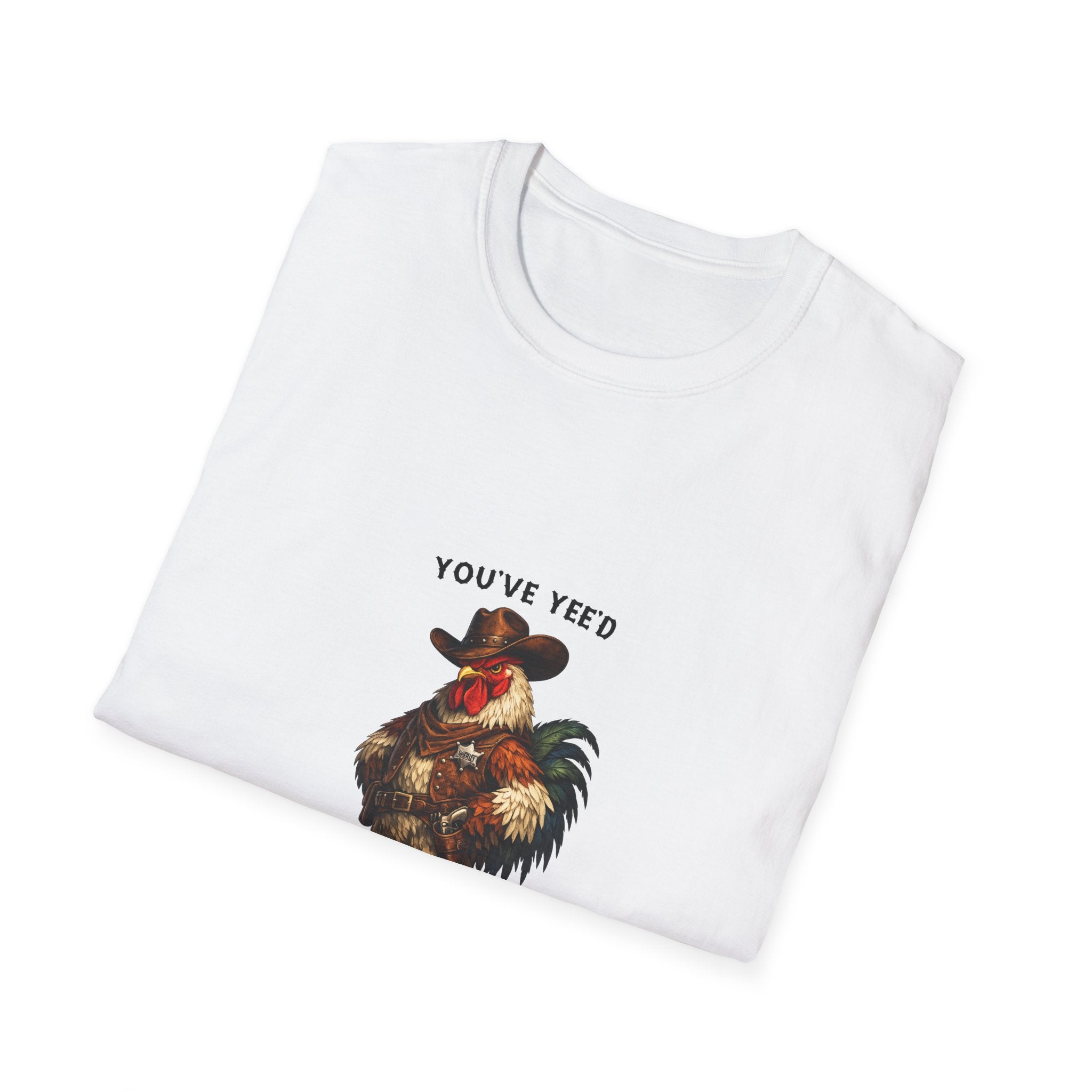 Rooster Joke T-Shirt — “You’ve yeed Your Last Haw” Funny Farm Animal Tee