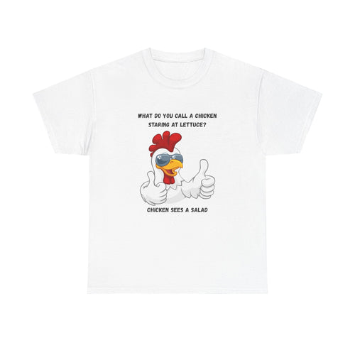 Chicken Sees A Salad Funny Pun T-Shirt